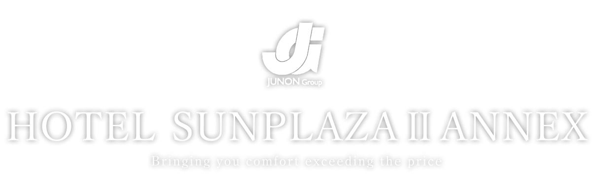 JUNON Group HOTEL SUNPLAZAⅡ ANNEX Bringing you comfort exceeding the price